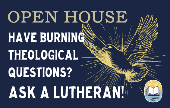 Ask a Lutheran Open House Graphic
